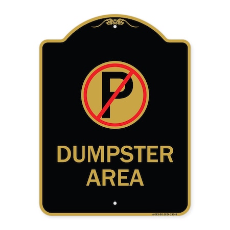 Signmission Designer Series Sign No Parking Dumpster Area, Black & Gold Aluminum Sign, 18" x 24", BG-1824-23748 A-DES-BG-1824-23748